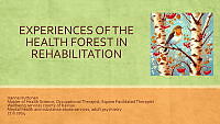 EXPERIENCES OF THE HEALTH FOREST IN REHABILITATION Hanna Huttunen.pdf